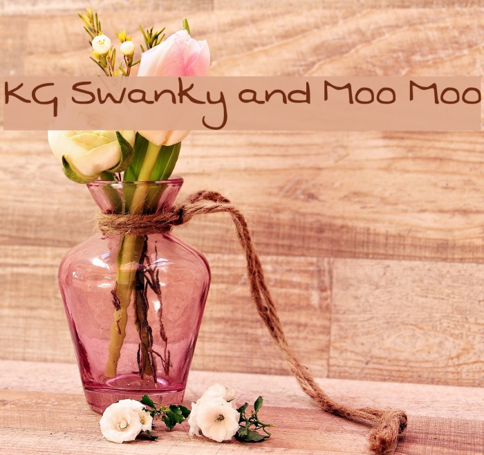 KG Swanky and Moo Moo Schriftart examples