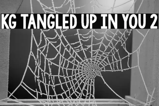 KG Tangled Up In You 2 フォント examples