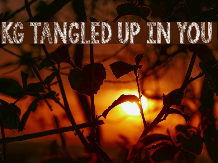 tangled up in you