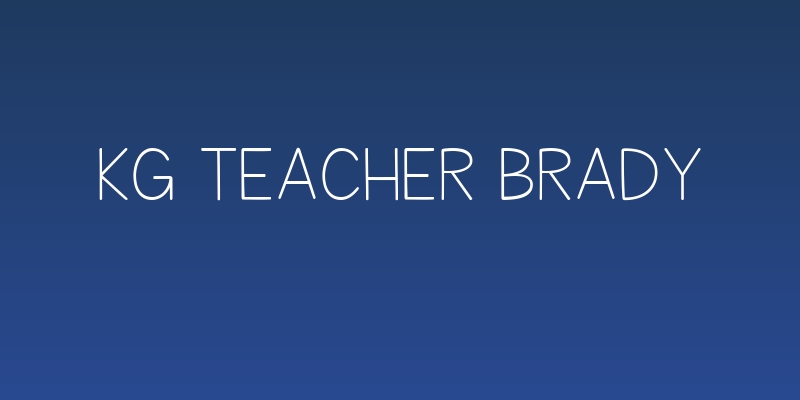 KG Teacher Brady Social Header