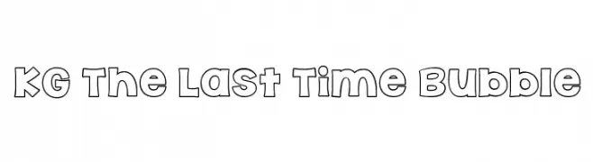KG The Last Time Bubble  Frei Schriftart Herunterladen