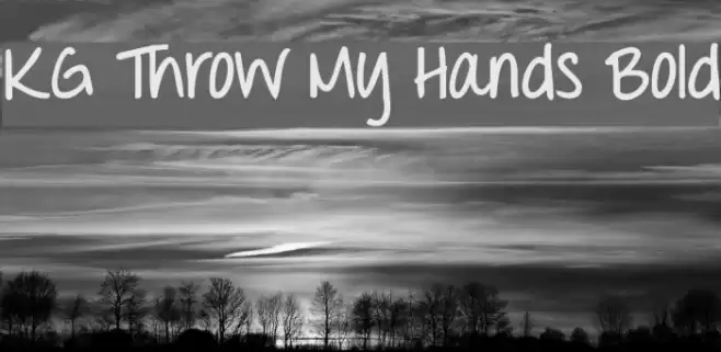 KG Throw My Hands Bold Font examples