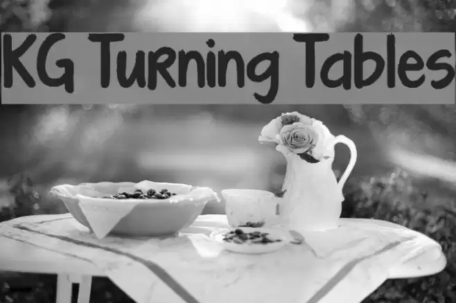 KG Turning Tables Font examples