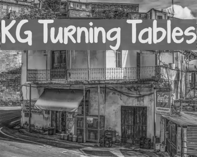 KG Turning Tables Font examples