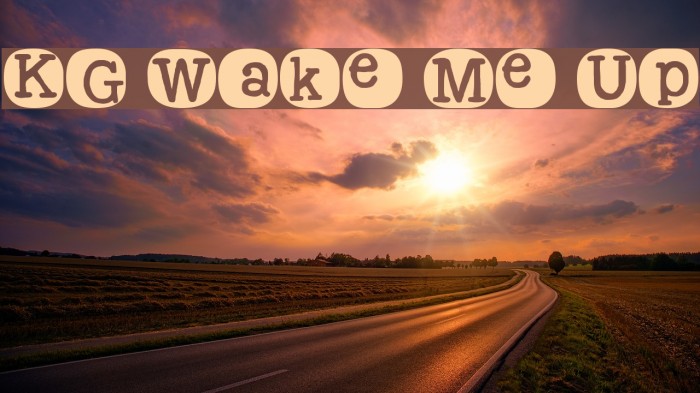 KG Wake Me Up Font examples