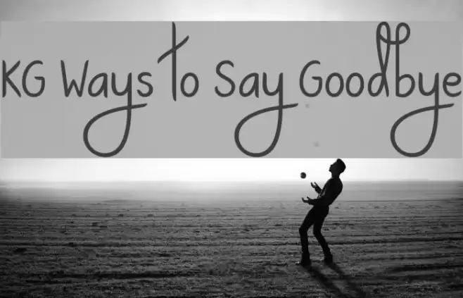 KG Ways to Say Goodbye examples