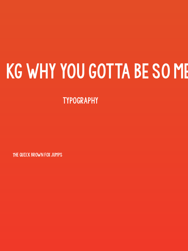 KG WhY yOu GoTtA Be So MeAn Poster