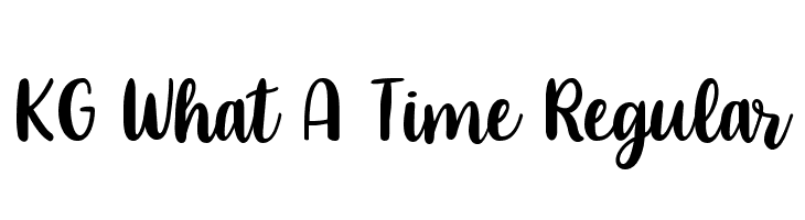KG What A Time Regular  Frei Schriftart Herunterladen