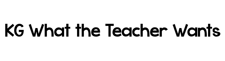 KG What the Teacher Wants Font