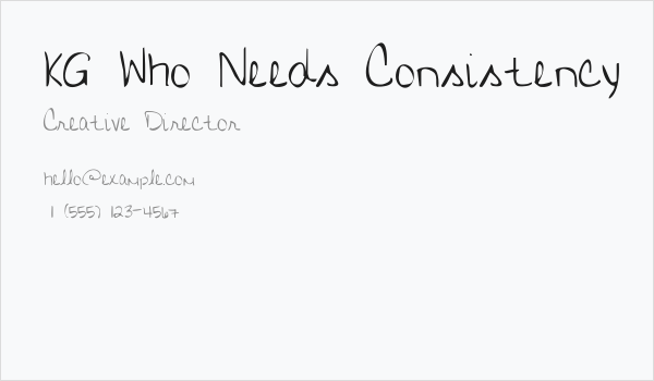 KG Who Needs Consistency Business Card
