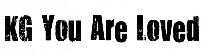 KG You Are Loved  Descarca Fonturi Gratis