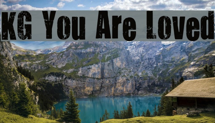 KG You Are Loved Font examples
