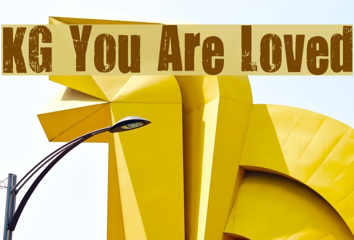 KG You Are Loved Font examples