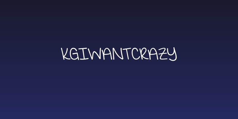 KGIWantCrazy Social Header