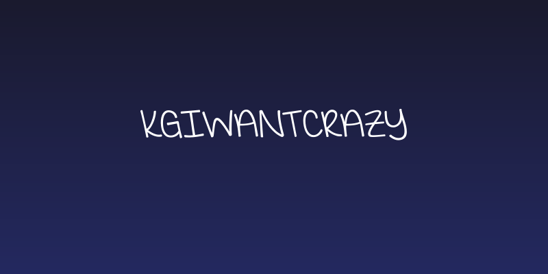 KGIWantCrazy Social Header