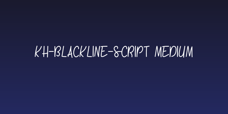 KH-Blackline-Script Medium Social Header