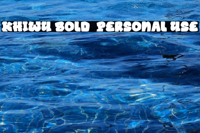 KHIWU Bold  Personal Use Example 1