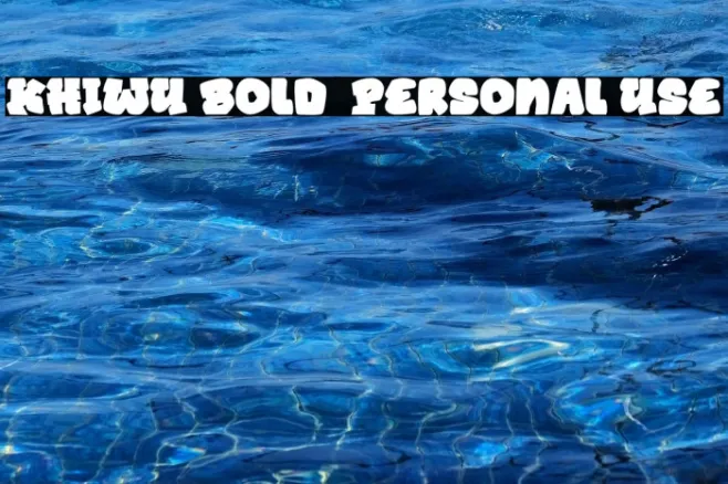 KHIWU Bold  Personal Use Example 1