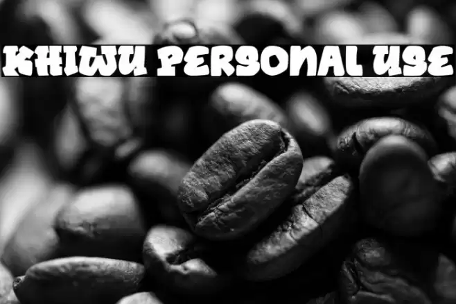 KHIWU Personal Use Font examples