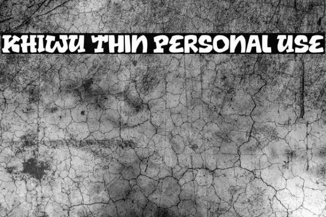 KHIWU Thin Personal Use Font examples