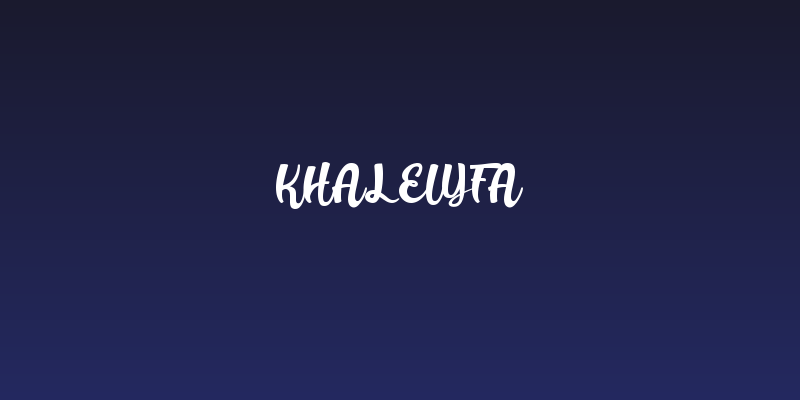 Khaleiyfa Social Header
