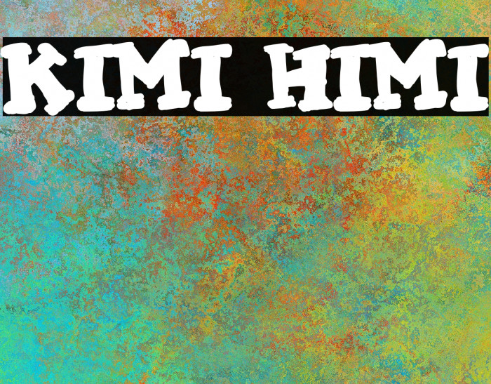 KIMI HIMI Font examples