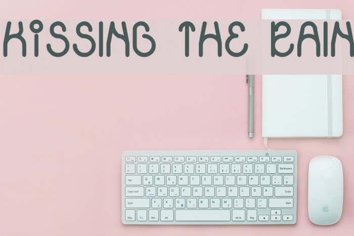 KiSSING THE RAIN Font examples
