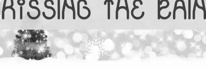 KiSSING THE RAIN Font examples