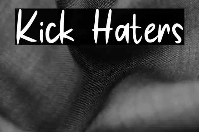 Kick Haters Font examples