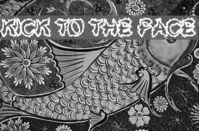 Kick To The Face Font examples