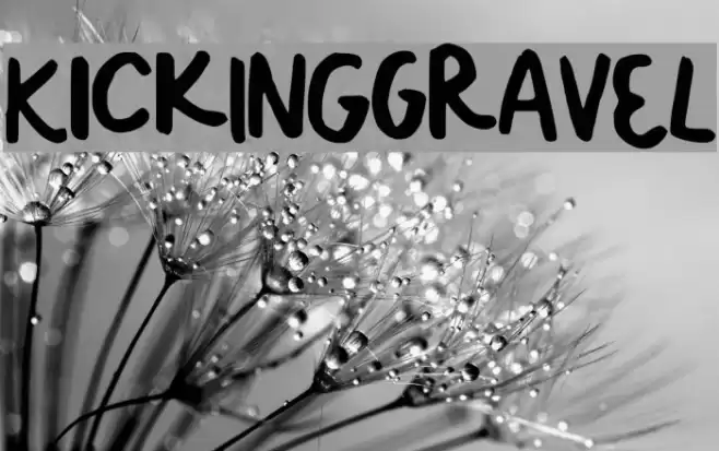 KickINGgrAVeL Font examples