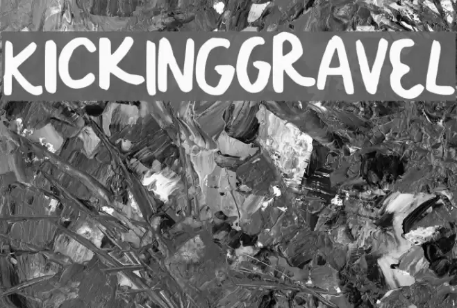 KickINGgrAVeL Font examples