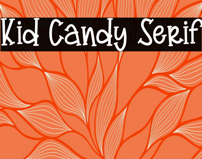 Kid Candy Serif Example 1