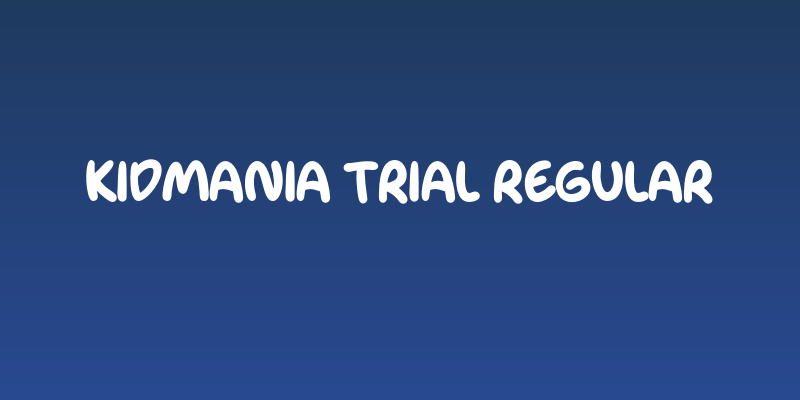 Kidmania Trial Regular Social Header