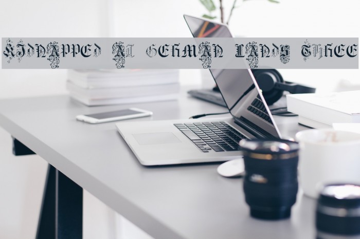 Kidnapped at German Lands Three Font examples