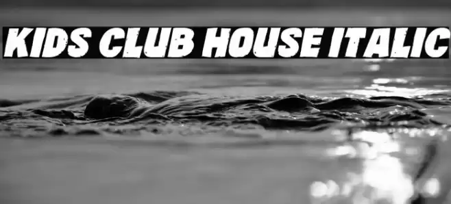 Kids Club House Italic Font examples