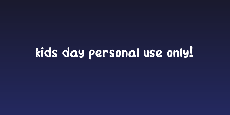 Kids Day PERSONAL USE ONLY! Social Header