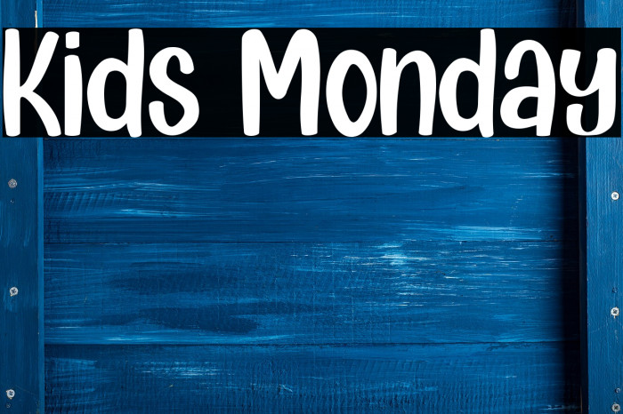 Kids Monday Font examples