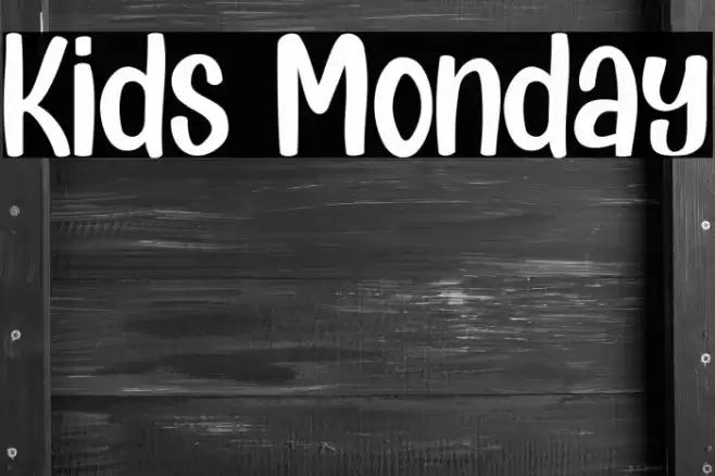 Kids Monday Шрифта examples