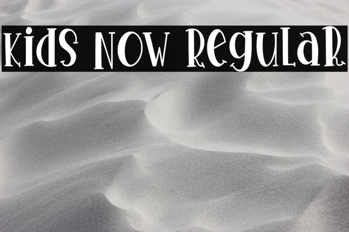 Kids Now Regular Example 1