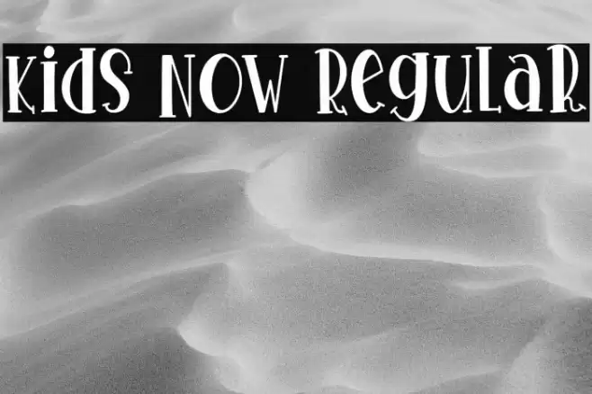 Kids Now Regular Font examples
