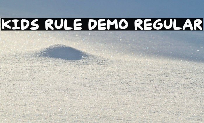 Kids Rule DEMO Regular Example 2