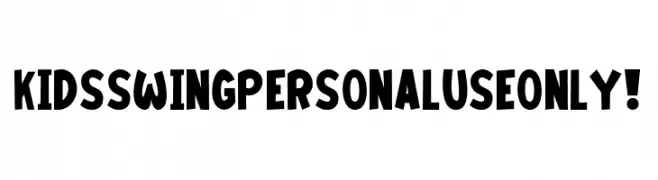 Kids Swing PERSONAL USE ONLY!  Free Fonts Download