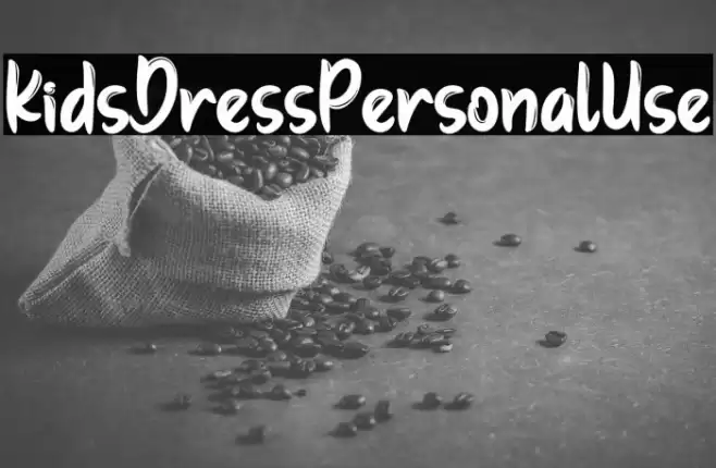 KidsDressPersonalUse Font examples
