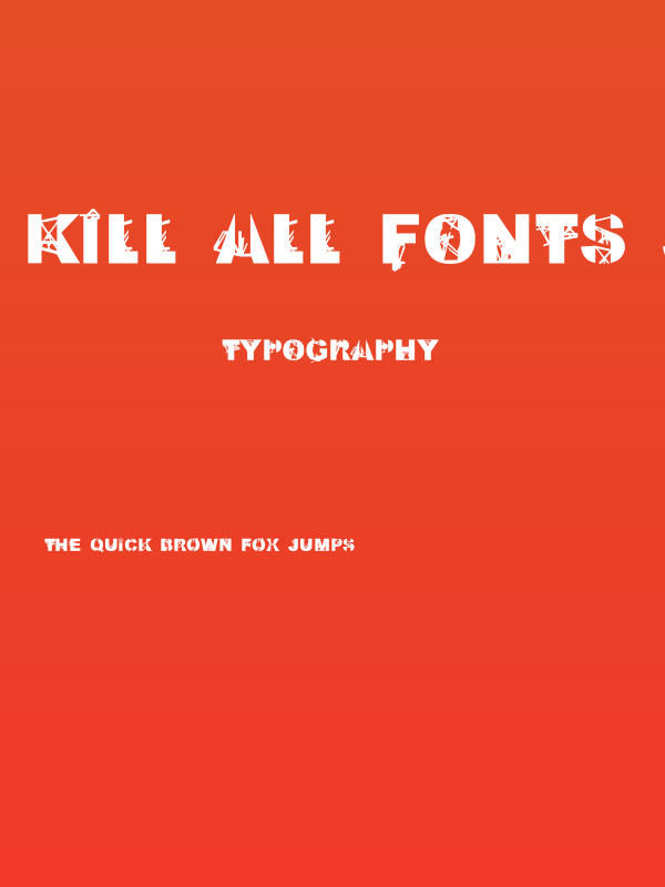 Kill All Fonts Just Aggression Poster