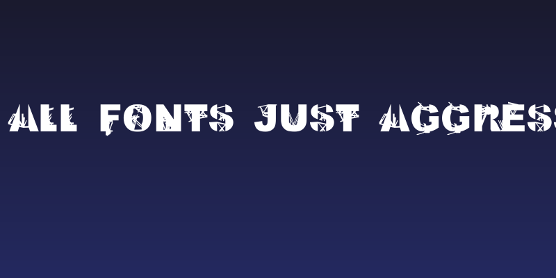 Kill All Fonts Just Aggression Social Header