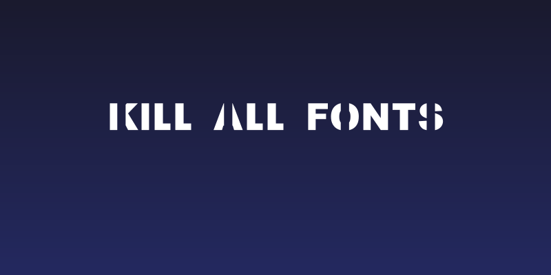 Kill All Fonts Social Header