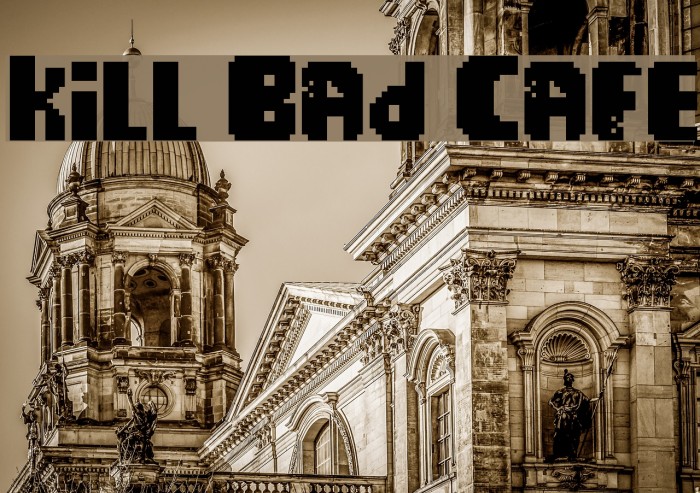 Kill Bad Cafe Font examples