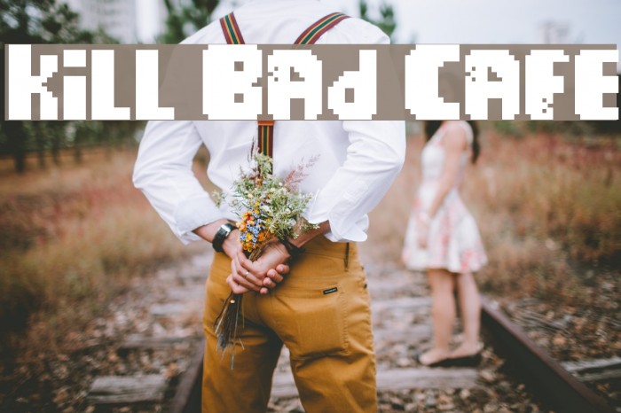 Kill Bad Cafe Font examples