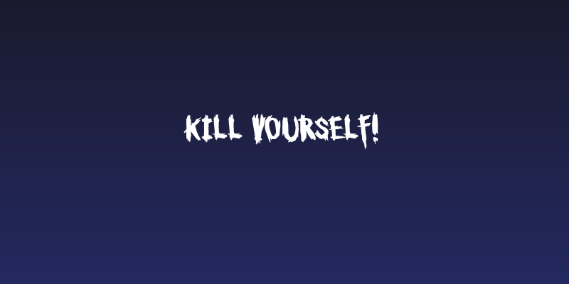 Kill Yourself! Social Header